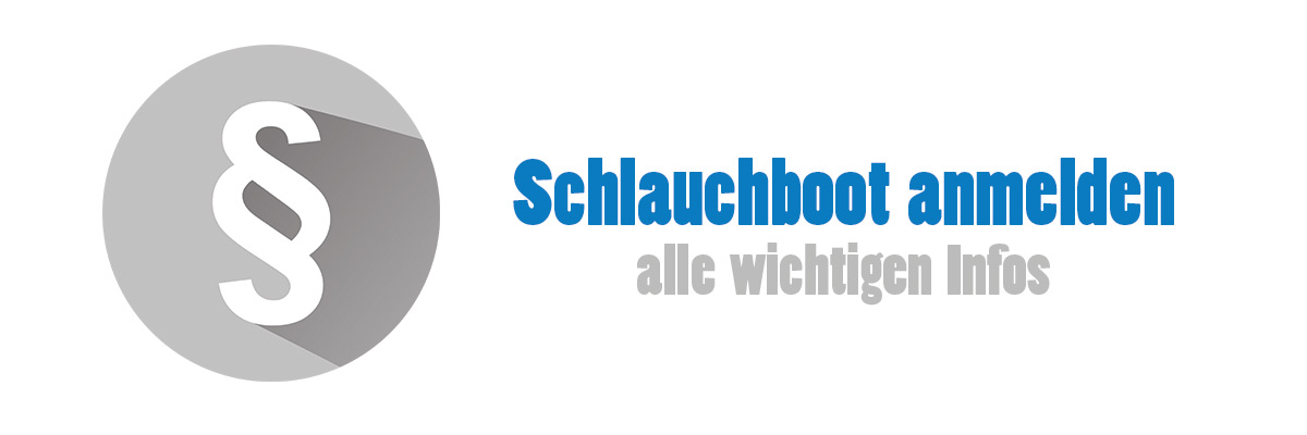 Schlauchboot anmelden